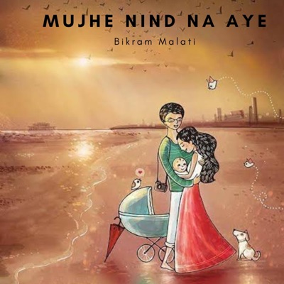 Mujhe Nind Na Aye