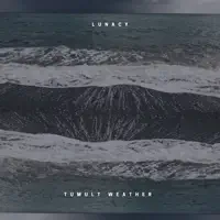 Tumult Weather — Lunacy