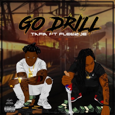 Go Drill (feat. Tafia) - Single