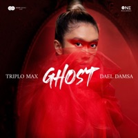 Ghost - Single - Triplo Max & Dael Damsa