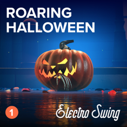 Roaring Halloween (Electro Swing 1) - Various Artists Cover Art