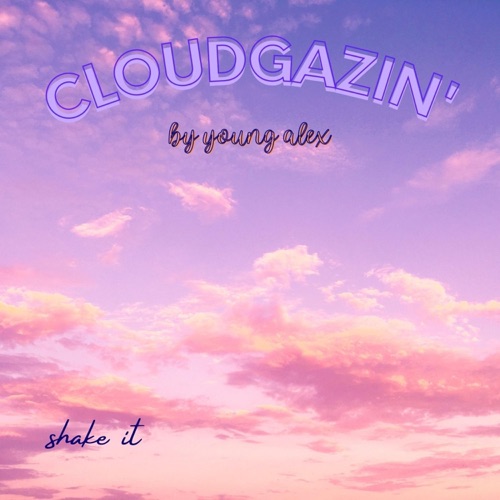 CloudGazin' - Single