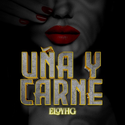 Uña y Carne - Single