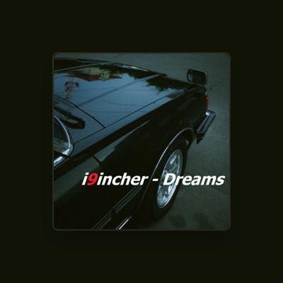Listen to i9incher, watch music videos, read bio, see tour dates & more!