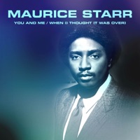 You and Me / When (I Thought It Was Over) - Single - Maurice Starr