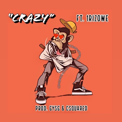 Crazy (feat. 1RIZOWE) - Single