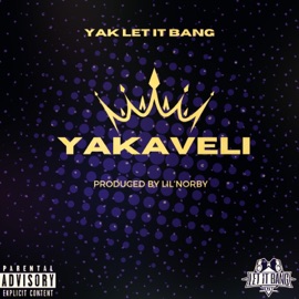Yakaveli Yak Let It Bang