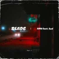 BLADE (feat. Zed) - Single - AM0