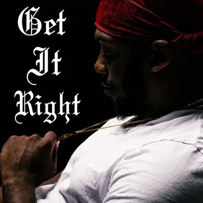Listen to Get it Right - Single by creed caldwell