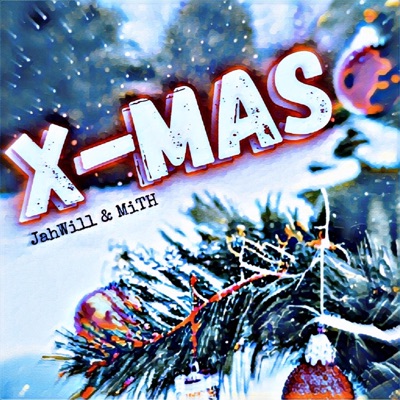 X-MAS (feat. MiTH) - Single