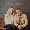 I Won't Let Go - Caleb and Kelsey