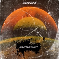 All Your FAULT - Single - SadLostBoy