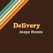Delivery - Slack Bridges lyrics