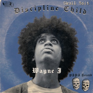 Discipline Child (Skull Edit) - Single