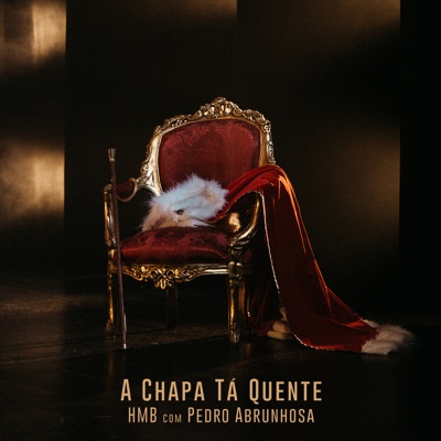 A Chapa Tá Quente (feat. Pedro Abrunhosa) - Single
