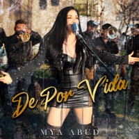 De Por Vida - Single - Mya Abud