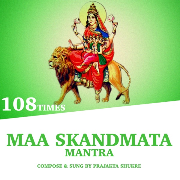 Maa Skandmata Mantra (108 Times)