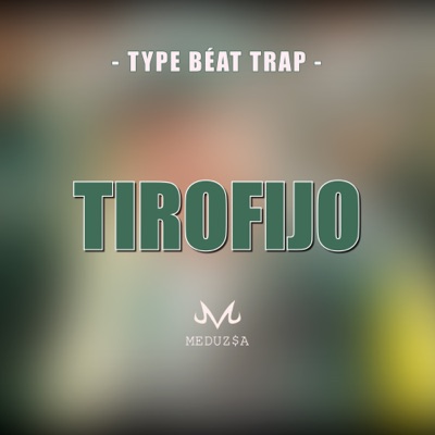 Tirofijo - Type Beat - Single
