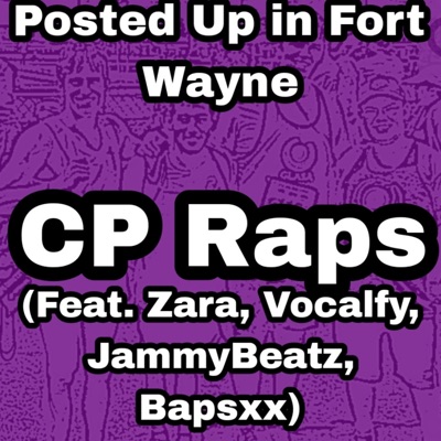 Posted Up in Fort Wayne (feat. Zara from Vocalfy, Vocalfy Staff, JammyBeatz & Bapsxx) - Single