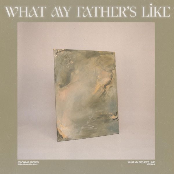 What My Father's Like (feat. Patrick Mayberry)