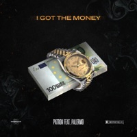 I Got The Money (feat. Palermo) - Single - Patron