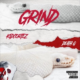 GRIND (feat. DEATH G) KidCortez
