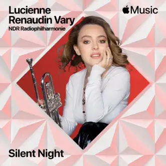 Silent Night - Single by Lucienne Renaudin Vary, NDR Radiophilharmonie & Riccardo Minasi album reviews, ratings, credits