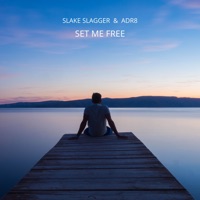 Set Me Free - Single - Slake Slagger & ADR8