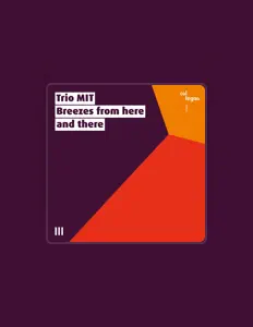 Ακούστε περιεχόμενο από Trio MIT, παρακολουθήστε μουσικά βίντεο, διαβάστε το βιογραφικό, δείτε ημερομηνίες περιοδείας, και πολλά ακόμη!