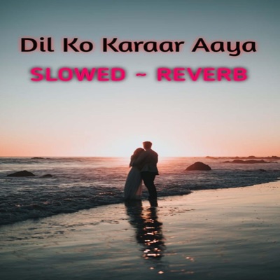 Dil Ko Karaar Aaya