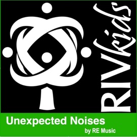Unexpected Noises (feat. RE Music) Rivkids