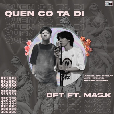Quên cô ta đi (feat. DFT & Mas.k) - Single