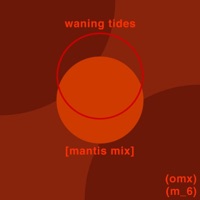 waning tides (mantis Remix) - Single - melo-dii