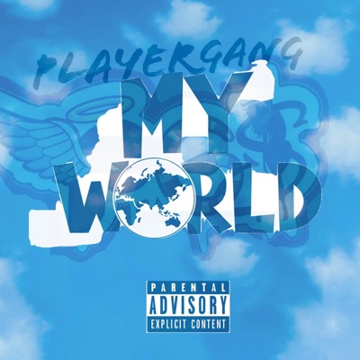 MY WORLD (feat. PG$EZ) - Single