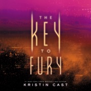 The Key to Fury (The Key Series) - Kristin Cast