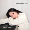 Rebahkan Hati - Single