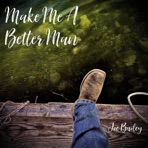 Make Me a Better Man - Single