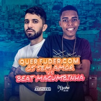 Quer Fuder Com os Sem Amor Vs Beat Macumbinha - Single - Dj João da 5b & DJ Jhonzinho