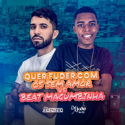 Quer Fuder Com os Sem Amor Vs Beat Macumbinha - Single