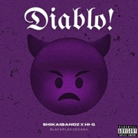 DIABLO! - Single - shikaibandz & Hi-G