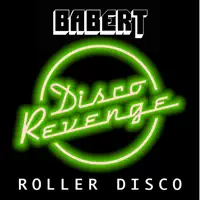 Roller Disco — Babert
