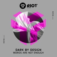 Words Are Not Enough - Single - Dark By Design