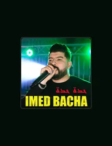 收听 Imad Bacha、观看音乐视频、阅读小传、查看巡演日期等 ！