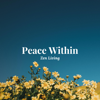 Peace Within - Zen Living