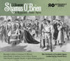 Shamus O'Brien - David Parry, Orchestra of Scottish Opera, Brendan Collins, Gemma Nì Bhriain, Anna Brady, Andrew Gavin, Ami Hewitt, Rory Dunne, Joseph Doody, Catriona Clark, Jarlath Henderson & Opera Bohemia Voices