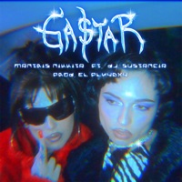 Gastar (feat. DJ. Sustancia) - Single - Mantris Nikkita & EL PLVYBXY