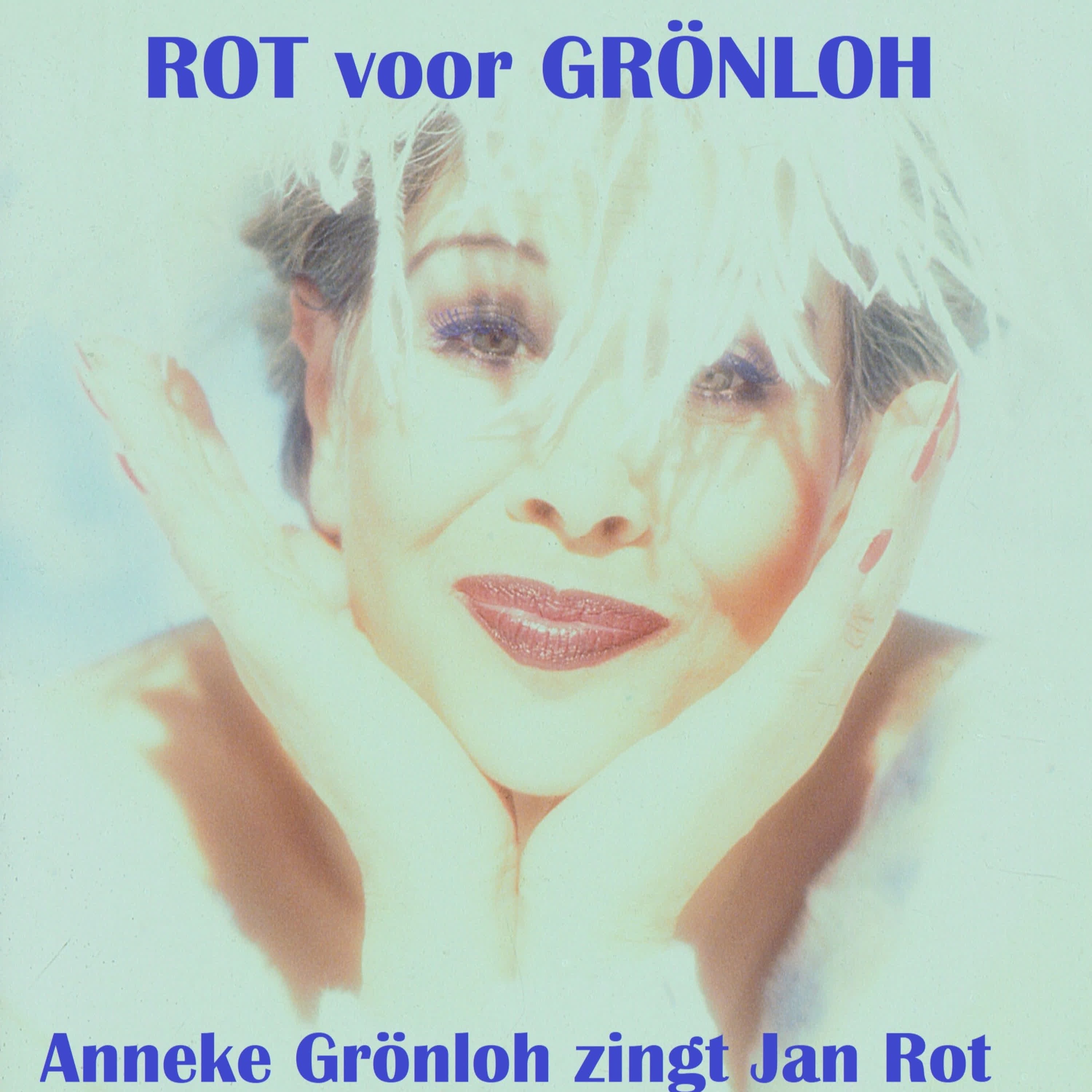 Anneke Grönloh zingt Jan Rot