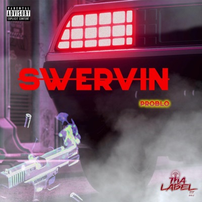 Swervin - Single