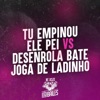 Tu Empinou Ele Pei VS Desenrola, Bate, Joga de Ladinho (feat. DJ ABDO, OS HAWALLANOS & DJ Vejota 012) - Single