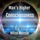 Man's Higher Consciousness (Unabridged)